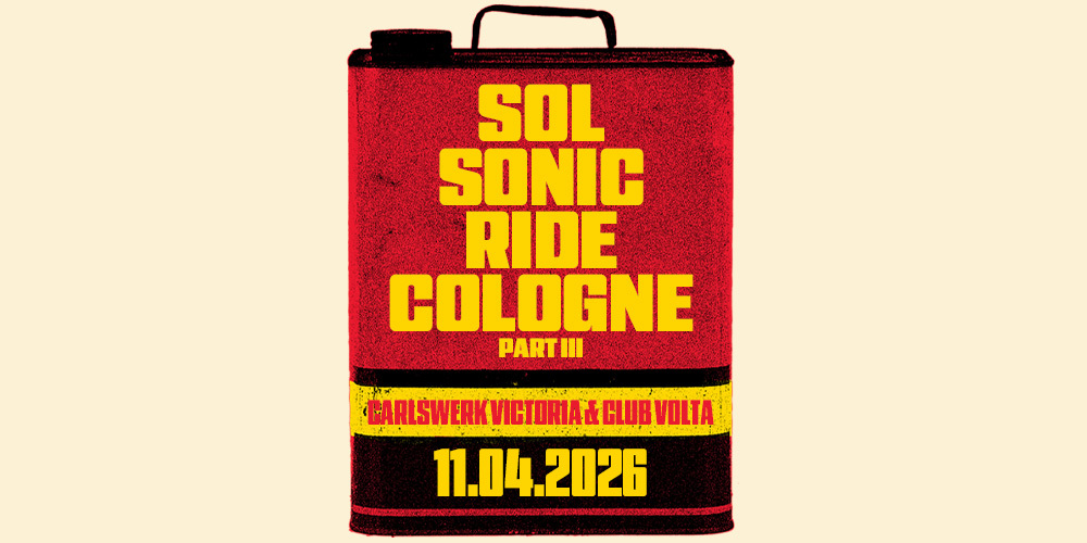 Tickets SOL Sonic Ride Part III, 20 Years of Sound of Liberation in Köln